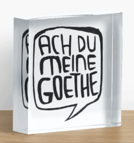 Goethe ach du meine Goethe Spruch
