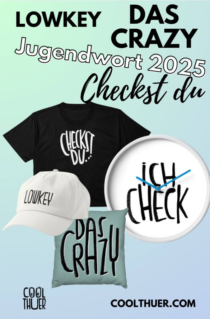 Jugendwort 2025 das Crazy checkst du