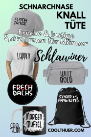 Spitznamen Coolthuer Spitznamen Coolthuer